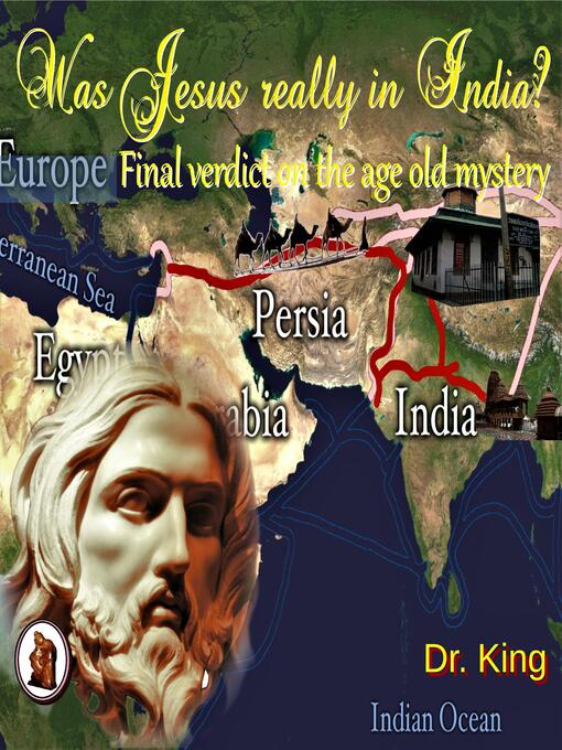 Title details for Was Jesus Really In India? by Dr. King - Wait list